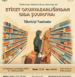 GİMDES HANIMLAR KURULU 13 HAZİRAN CUMARTESİ GÜNÜ MERKEZİMİZDE- ‘SADECE ETİKET OKUMAK YETMEZ-HELAL VE TAYYİB BESLENMEYİ ÖĞRENİYORUZ